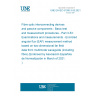 UNE EN IEC 61300-3-53:2021 Fibre optic interconnecting devices and passive components - Basic test and measurement procedures - Part 3-53: Examinations and measurements - Encircled angular flux (EAF) measurement method based on two-dimensional far field data from multimode waveguide (including fibre) (Endorsed by Asociación Española de Normalización in March of 2021.)