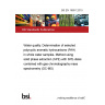 BS EN 16691:2015 Water quality. Determination of selected polycyclic aromatic hydrocarbons (PAH) in whole water samples. Method using solid phase extraction (SPE) with SPE-disks combined with gas chromatography mass spectrometry (GC-MS)