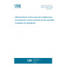 UNE 73202:2007 Minimum maintenance requirements for fire protection system in operating nuclear power plants.