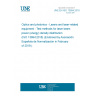 UNE EN ISO 13694:2018 Optics and photonics - Lasers and laser-related equipment - Test methods for laser beam power (energy) density distribution (ISO 13694:2018) (Endorsed by Asociación Española de Normalización in February of 2019.)