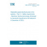 UNE EN IEC 61800-5-1:2023 Adjustable speed electrical power drive systems - Part 5-1: Safety requirements - Electrical, thermal and energy (Endorsed by Asociación Española de Normalización in December of 2023.)