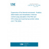 UNE EN ISO 7730:2006 Ergonomics of the thermal environment - Analytical determination and interpretation of thermal comfort using calculation of the PMV and PPD indices and local thermal comfort criteria (ISO 7730:2005)