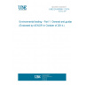 UNE EN 60068-1:2014 Environmental testing - Part 1: General and guidance (Endorsed by AENOR in October of 2014.)
