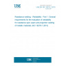 UNE EN ISO 18278-1:2015 Resistance welding - Weldability - Part 1: General requirements for the evaluation of weldability for resistance spot, seam and projection welding of metallic materials (ISO 18278-1:2015)