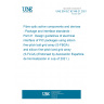 UNE EN IEC 62148-21:2021 Fibre optic active components and devices - Package and interface standards - Part 21: Design guidelines of electrical interface of PIC packages using silicon fine-pitch ball grid array (S-FBGA) and silicon fine-pitch land grid array (S-FLGA) (Endorsed by Asociación Española de Normalización in July of 2021.)