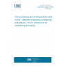 UNE ISO 15592-2:2012 Fine-cut tobacco and smoking articles made from it -- Methods of sampling, conditioning and analysis -- Part 2: Atmosphere for conditioning and testing
