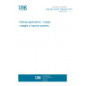 UNE EN 50163:2005/AC:2013 Railway applications - Supply voltages of traction systems