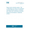 UNE EN ISO 21909-2:2023 Passive neutron dosimetry systems - Part 2: Methodology and criteria for the qualification of personal dosimetry systems in workplaces (ISO 21909-2:2021) (Endorsed by Asociación Española de Normalización in September of 2023.)