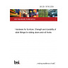 BS EN 15706:2009 Hardware for furniture. Strength and durability of slide fittings for sliding doors and roll fronts