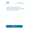 UNE CEN ISO/TS 27469:2012 EX Petroleum, petrochemical and natural gas industries - Method of test for fire dampers (ISO/TS 27469:2010)