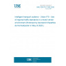 UNE CEN/TS 17402:2020 Intelligent transport systems - Urban ITS - Use of regional traffic standards in a mixed vendor environment (Endorsed by Asociación Española de Normalización in May of 2020.)