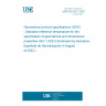 UNE EN ISO 1:2022 Geometrical product specifications (GPS) - Standard reference temperature for the specification of geometrical and dimensional properties (ISO 1:2022) (Endorsed by Asociación Española de Normalización in August of 2022.)