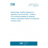 UNE EN 12686:1999 Biotechnology - Modified organisms for application in the environment - Guidance for the sampling strategies for deliberate releases of genetically modified microorganisms, including viruses