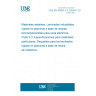 UNE EN 60893-3-3:2004/A1:2012 Insulating materials - Industrial rigid laminated sheets based on thermosetting resins for electrical purposes - Part 3-3: Specifications for individual materials - Requirements for rigid laminated sheets based on melamine resins