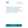 UNE EN 3716-004:2014 Aerospace series - Connectors, single-way with triaxial interface for transmission of digital data - Part 004: Solder plug and terminator - Product standard (Endorsed by AENOR in February of 2015.)