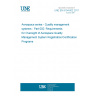 UNE EN 9104-002:2017 Aerospace series - Quality management systems - Part 002: Requirements for Oversight of Aerospace Quality Management System Registration/Certification Programs