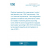 UNE EN IEC 61326-2-4:2021 Electrical equipment for measurement, control and laboratory use - EMC requirements - Part 2-4: Particular requirements - Test configurations, operational conditions and performance criteria for insulation monitoring devices according to IEC 61557-8 and for equipment for insulation fault location according to IEC 61557-9 (Endorsed by Asociación Española de Normalización in July of 2021.)