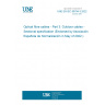 UNE EN IEC 60794-3:2022 Optical fibre cables - Part 3: Outdoor cables - Sectional specification (Endorsed by Asociación Española de Normalización in May of 2022.)