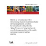 BS EN 61249-4-19:2013 Materials for printed boards and other interconnecting structures Sectional specification set for prepreg materials, unclad (for the manufacture of multilayer boards). High performance non-halogenated epoxide woven E-glass prepreg of defined flammability (vertical burning test) for lead-free assembly