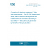 UNE EN 60512-26-100:2008 Connectors for electronic equipment - Tests and measurements -- Part 26-100: Measurement setup, test and reference arrangements and measurements for connectors according to IEC 60603-7 - Tests 26a to 26g (Endorsed by AENOR in February of 2009.)