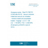 UNE EN 3529:2010 Aerospace series - Steel FE-PM2701 (X2NiCoMo18-8-5) - Vacuum induction melted and vacuum arc remelted - Solution treated and precipitation treated - Forgings - a or D = 150 mm - 1 750 MPa = Rm = 2 000 MPa (Endorsed by AENOR in April of 2010.)