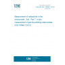 UNE EN ISO 18589-7:2016 Measurement of radioactivity in the environment - Soil - Part 7: In situ measurement of gamma-emitting radionuclides (ISO 18589-7:2013)