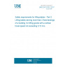 UNE EN 1570-2:2017 Safety requirements for lifting tables - Part 2: Lifting tables serving more than 2 fixed landings of a building, for lifting goods with a vertical travel speed not exceeding 0,15 m/s