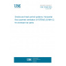 UNE 23589:2025 Smoke and heat control systems. Horizontal flow powered ventilation SYSTEMS (SVMH-C) for enclosed car parks UNE 23589:2025 Smoke and heat control systems. Horizontal flow powered ventilation SYSTEMS (SVMH-C) for enclosed car parks