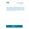 UNE EN 12896-2:2026 - Public transport - Reference data model - Part 2: Public transport network (Endorsed by Asociación Española de Normalización in August of 2026.) UNE EN 12896-2:2026 - Public transport - Reference data model - Part 2: Public transport network (Endorsed by Asociación Española de Normalización in August of 2026.)