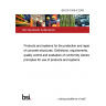 BS EN 1504-9:2008 Products and systems for the protection and repair of concrete structures. Definitions, requirements, quality control and evaluation of conformity General principles for use of products and systems