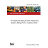 BS EN ISO 19285:2017 Non-destructive testing of welds. Phased array ultrasonic testing (PAUT). Acceptance levels