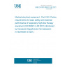 UNE EN ISO 80601-2-90:2021 Medical electrical equipment - Part 2-90: Particular requirements for basic safety and essential performance of respiratory high-flow therapy equipment (ISO 80601-2-90:2021) (Endorsed by Asociación Española de Normalización in November of 2021.)