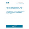 UNE EN IEC 62150-6:2022 Fibre optic active components and devices - Test and measurement procedures - Part 6: Universal mezzanine boards for test and measurement of photonic devices (Endorsed by Asociación Española de Normalización in May of 2022.)