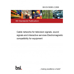 BS EN 50083-2:2006 Cable networks for television signals, sound signals ...