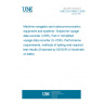 UNE EN 61996-2:2008 Maritime navigation and radiocommunication equipment and systems- Shipborne voyage data recorder (VDR)- Part 2: Simplified voyage data recorder (S-VDR)- Performance requirements, methods of testing and required test results (Endorsed by AENOR in November of 2008.)