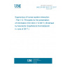 UNE EN ISO 9241-112:2017 Ergonomics of human-system interaction - Part 112: Principles for the presentation of information (ISO 9241-112:2017) (Endorsed by Asociación Española de Normalización in June of 2017.)
