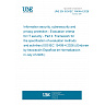 UNE EN ISO/IEC 15408-4:2026 - Information security, cybersecurity and privacy protection - Evaluation criteria for IT security - Part 4: Framework for the specification of evaluation methods and activities (ISO/IEC 15408-4:2026) (Endorsed by Asociación Española de Normalización in July of 2026.)