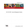 13/30278101 DC BS ISO 34001. Security Management System
