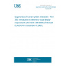 UNE EN ISO 9241-300:2008 Ergonomics of human-system interaction - Part 300: Introduction to electronic visual display requirements (ISO 9241-300:2008) (Endorsed by AENOR in December of 2009.)