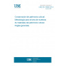 UNE EN 16085:2014 Conservation of Cultural property - Methodology for sampling from materials of cultural property - General rules