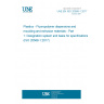 UNE EN ISO 20568-1:2017 Plastics - Fluoropolymer dispersions and moulding and extrusion materials - Part 1: Designation system and basis for specifications (ISO 20568-1:2017)