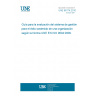 UNE 66174:2010 Guide for the assessment of management system standard for the sustained success of an organization according to UNE-EN ISO 9004:2009