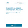 UNE ISO/IEC TS 17021-6:2018 Conformity assessment -- Requirements for bodies providing audit and certification of management systems -- Part 6: Competence requirements for auditing and certification of business continuity management systems