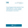 UNE EN IEC 61970-457:2021 Energy Management System Application Program Interface (EMS-API) – Part 457: Dynamics profile (Endorsed by Asociación Española de Normalización in June of 2021.)