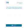 UNE EN 50229:2016 Electric clothes washer-dryers for household use - Methods of measuring the performance