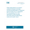 UNE EN 13476-3:2019 Plastics piping systems for non-pressure underground drainage and sewerage - Structured-wall piping systems of unplasticized poly(vinyl chloride) (PVC-U), polypropylene (PP) and polyethylene (PE) - Part 3: Specifications for pipes and fittings with smooth internal and profiled external surface and the system, Type B