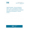 UNE EN ISO 12967-3:2020 Health informatics - Service Architecture (HISA) - Part 3: Computational viewpoint (ISO 12967-3:2020) (Endorsed by Asociación Española de Normalización in January of 2021.)