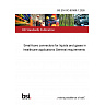 BS EN ISO 80369-1:2026 Small-bore connectors for liquids and gases in healthcare applications General requirements BS EN ISO 80369-1:2026 Small-bore connectors for liquids and gases in healthcare applications General requirements