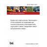 BS ISO 9924-3:2024 Rubber and rubber products. Determination of the composition of vulcanizates and uncured compounds by thermogravimetry Hydrocarbon rubbers, halogenated rubbers and polysiloxane rubbers