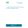UNE EN 160000:1993 GS: MODULAR ELECTRONIC UNITS. (Endorsed by AENOR in September of 1996.)